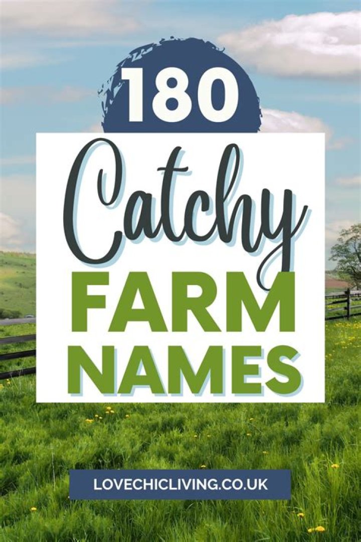 Discover Enchanting Farm Names ·