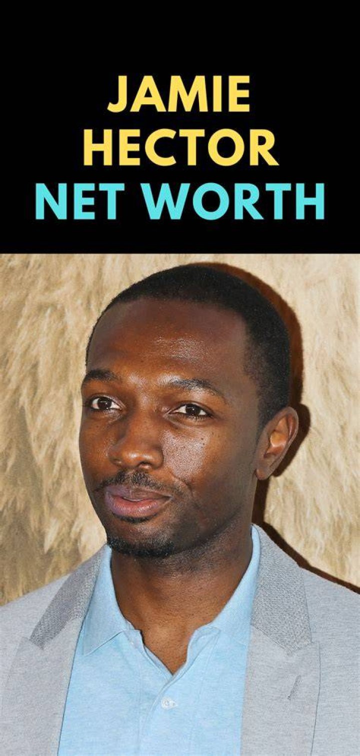 Jamie Hector Net Worth: A Tale Of Talent And Financial Savvy