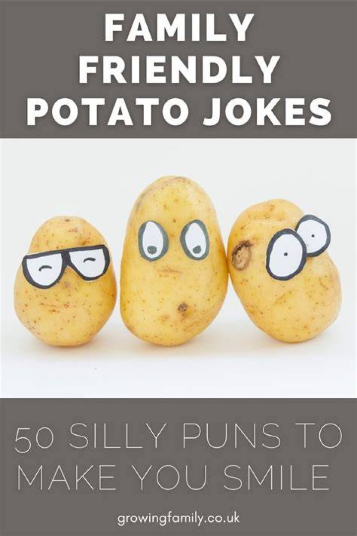 Spudtacular Sayings: A Harvest Of Funny Potato Jokes