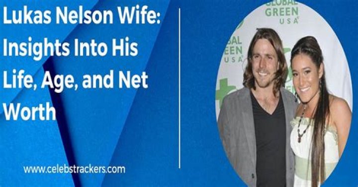 The Love Life Of Lukas Nelson: Unveiling His Romantic Status