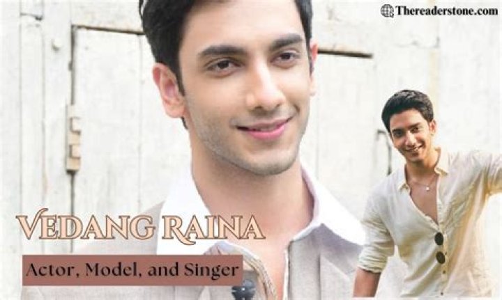 The Ultimate Guide To Vedang Raina: Son, Brother, And More