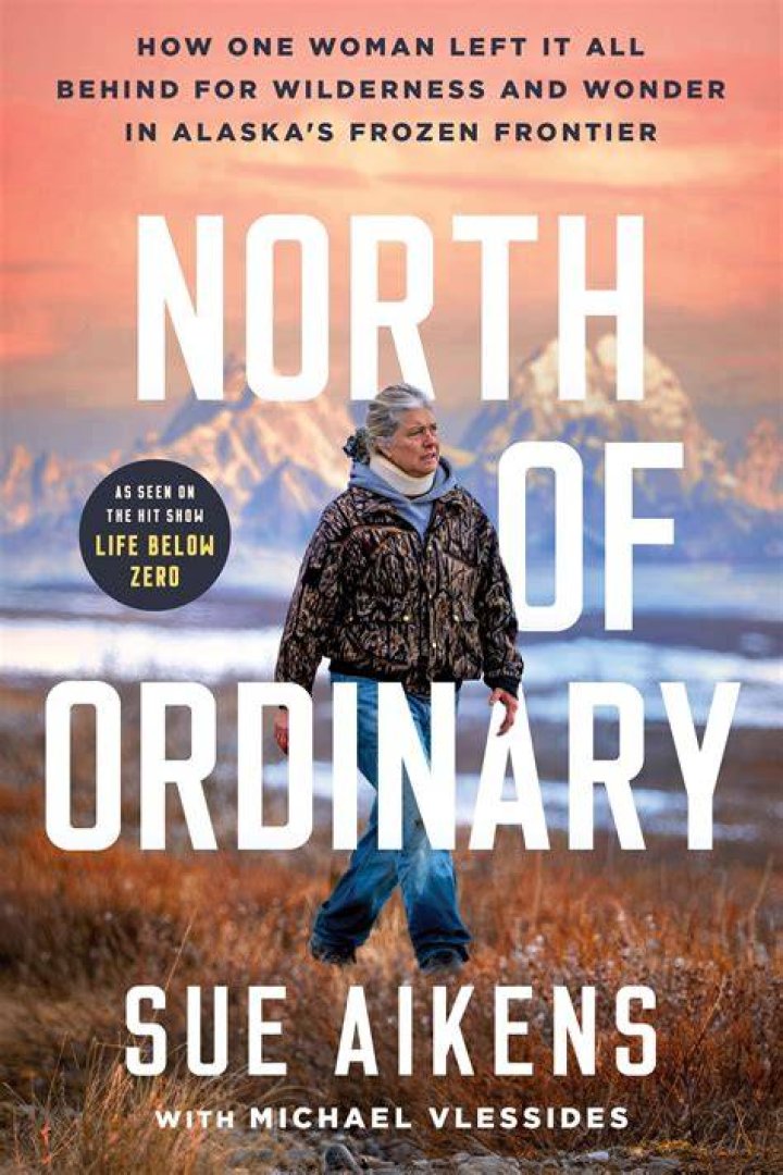The Unbelievable Life Of Sue Aikens: Surviving Alaska's Arctic Wilderness