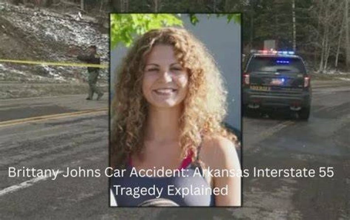 Tragic Loss: Brittany Johns Killed In Arkansas Car Crash