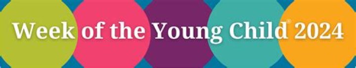 Unveiling The "Week Of The Young Child 2024 Theme": Discoveries And Insights
