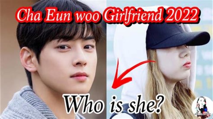 Who Is Cha Eunwoo's Girlfriend? Meet The K-Pop Idol's Rumored Love Interest